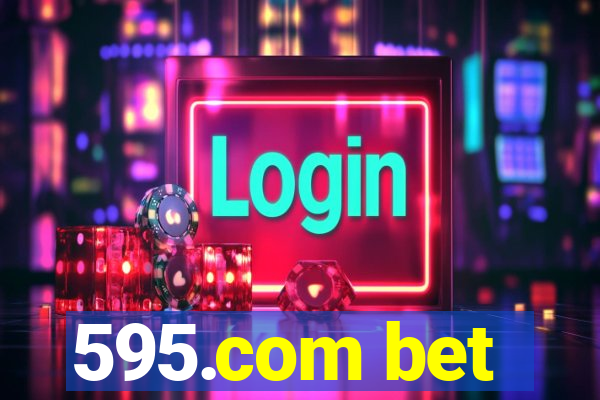 595.com bet